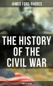 The History of the Civil War (Complete Edition)