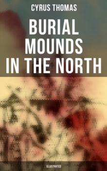 Burial Mounds in the North (Illustrated)