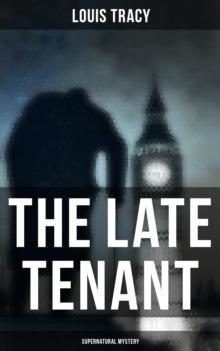 The Late Tenant (Supernatural Mystery)