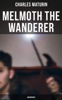 Melmoth the Wanderer (Unabridged)