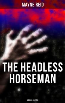 The Headless Horseman (Horror Classic)