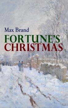 Fortune's Christmas : A Western Tale of the Christmas Spirit