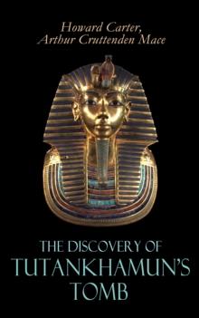 The Discovery of Tutankhamun's Tomb : Illustrated Edition