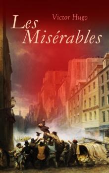 Les Miserables : Illustrated Edition