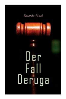 Der Fall Deruga : Ein Gerichtskrimi