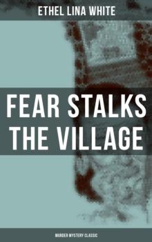 Fear Stalks the Village (Murder Mystery Classic)