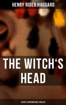 THE WITCH'S HEAD (Occult & Supernatural Thriller) : Adventure Classic