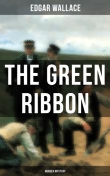 The Green Ribbon (Murder Mystery) : Thriller Novel