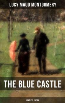 THE BLUE CASTLE (Complete Edition)