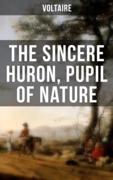 The Sincere Huron, Pupil of Nature : Religious Satire