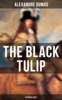 THE BLACK TULIP (Historical Novel)