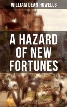 A HAZARD OF NEW FORTUNES : A New York Story