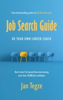 Job Search Guide : Be Your Own Career Coach