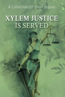 Xylem Justice Is Served