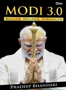 Modi 3.0 : Bigger, Higher, Stronger