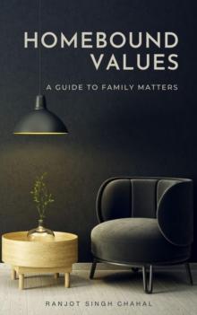 Homebound Values : A Guide to Family Matters