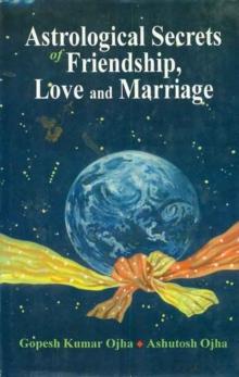 Astrological Secrets of Friendship Love & Marriage