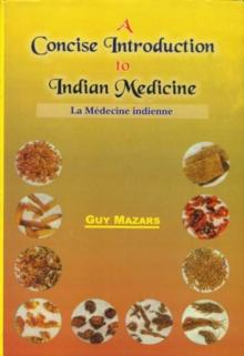 A Concise Introduction to Indian Medicine