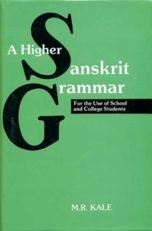 A Higher Sanskrit Grammar