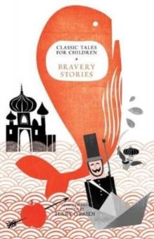 Classic Tales for Children : Bravery Stories