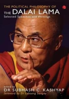 Political Philosophy of the Dalai Lama : Selected Speeches and Writings