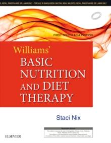 Williams' Basic Nutrition & Diet Therapy: First South Asia Edition - E-Book