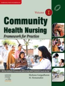 Community Health Nursing - I: Framework for Practice, E-Book : Framework for Practice