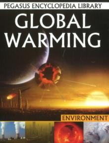 Global Warming : Pegasus Encyclopedia Library