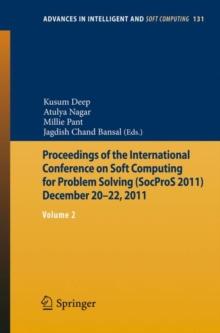 Proceedings of the International Conference on Soft Computing for Problem Solving (SocProS 2011) December 20-22, 2011 : Volume 2