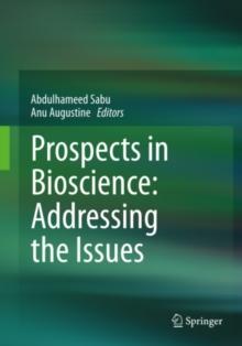 Prospects in Bioscience: Addressing the Issues