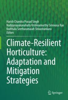 Climate-Resilient Horticulture: Adaptation and Mitigation Strategies