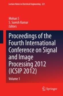 Proceedings of the Fourth International Conference on Signal and Image Processing 2012 (ICSIP 2012) : Volume 1