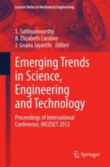 Emerging Trends in Science, Engineering and Technology : Proceedings of International Conference, INCOSET 2012