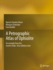 A Petrographic Atlas of Ophiolite : An example from the eastern India-Asia collision zone