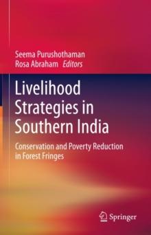 Livelihood Strategies in Southern India : Conservation and Poverty Reduction in Forest Fringes