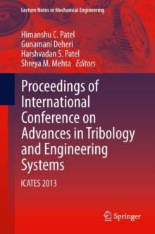 Proceedings of International Conference on Advances in Tribology and Engineering Systems : ICATES 2013