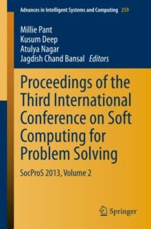 Proceedings of the Third International Conference on Soft Computing for Problem Solving : SocProS 2013, Volume 2