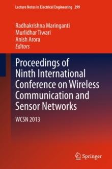 Proceedings of Ninth International Conference on Wireless Communication and Sensor Networks : WCSN 2013