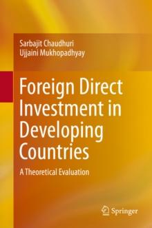 Foreign Direct Investment in Developing Countries : A Theoretical Evaluation