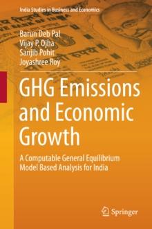 GHG Emissions and Economic Growth : A Computable General Equilibrium Model Based Analysis for India