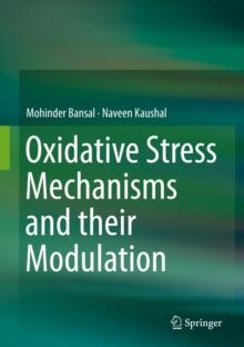 Oxidative Stress Mechanisms and their Modulation