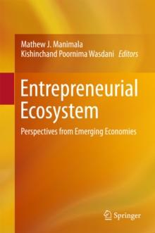 Entrepreneurial Ecosystem : Perspectives from Emerging Economies