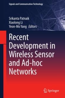 Recent Development in Wireless Sensor and Ad-hoc Networks