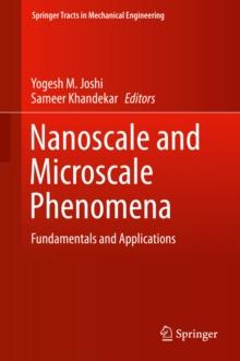 Nanoscale and Microscale Phenomena : Fundamentals and Applications