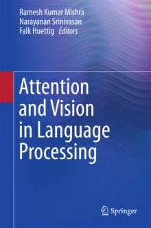 Attention and Vision in Language Processing