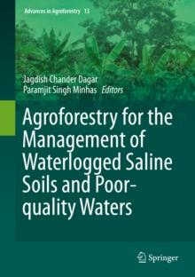 Agroforestry for the Management of Waterlogged Saline Soils and Poor-Quality Waters