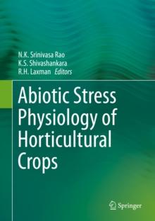 Abiotic Stress Physiology of Horticultural Crops