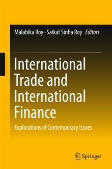 International Trade and International Finance : Explorations of Contemporary Issues