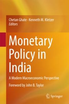 Monetary Policy in India : A Modern Macroeconomic Perspective