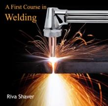 First Course in Welding, A